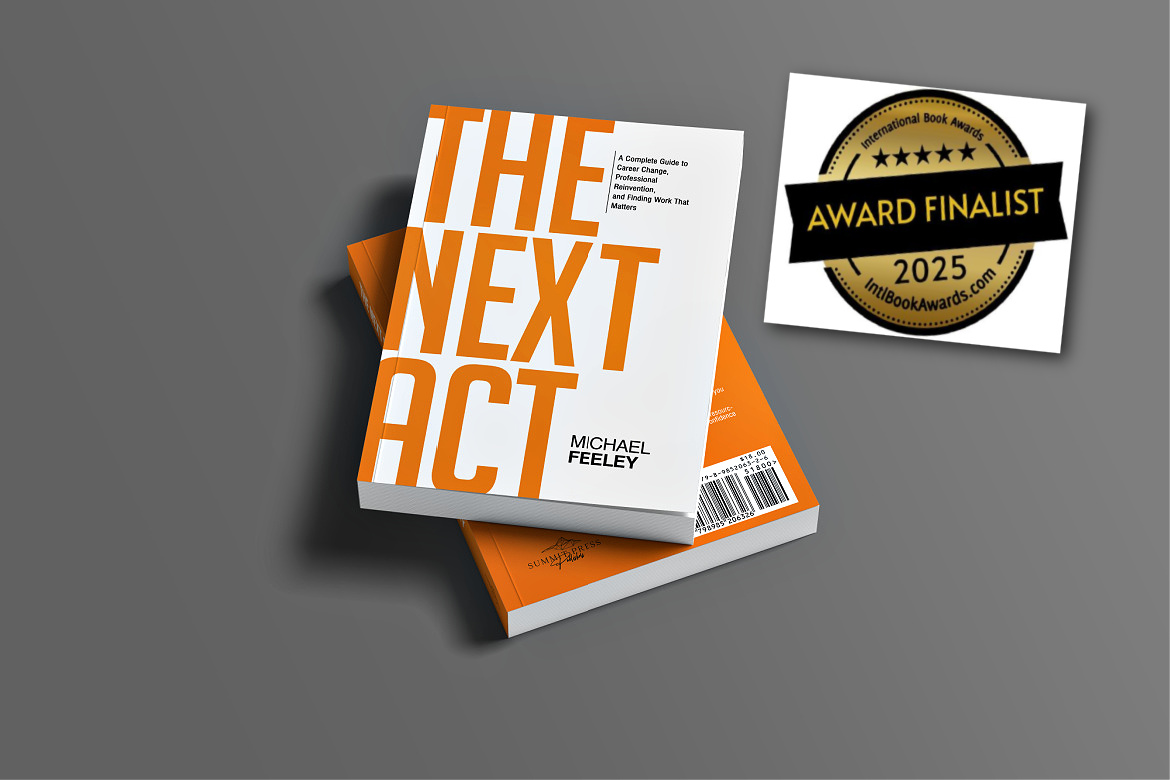 International Book Award – Finalist – The Next Act by michael feeley