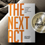 The Eric Hoffer Book Award – The Next Act by michael feeley