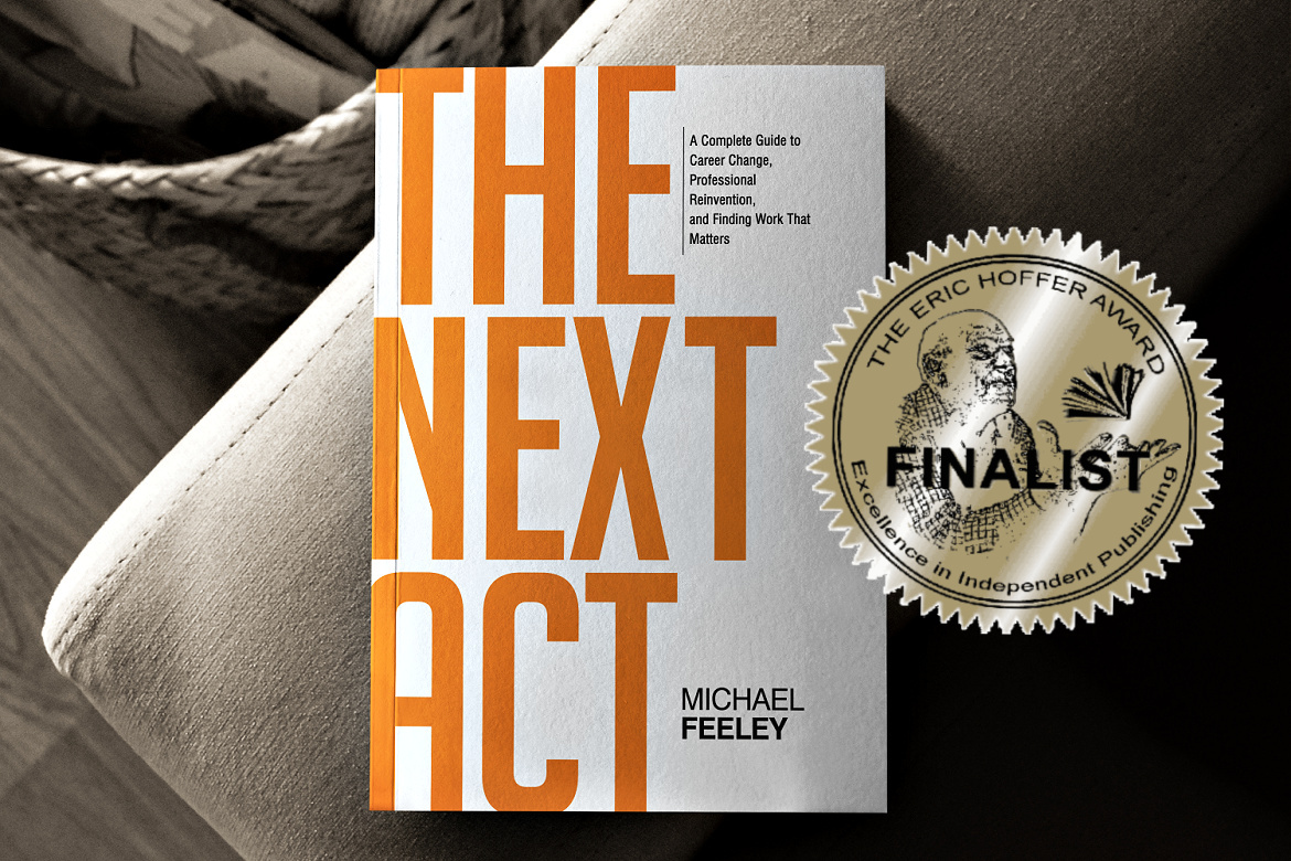 The Eric Hoffer Book Award – The Next Act by michael feeley